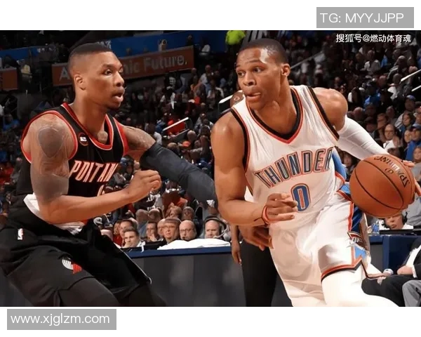 雷霆与开拓者对决前瞻分析球队状态与战术布局全解析